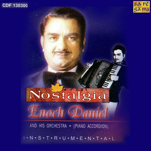 Nostalgia- The Best Of Enoch Daniel