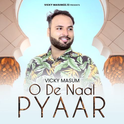 O De Naal Pyaar