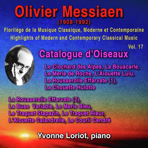 Olivier Messiaen - Florilège de la Musique Classique Moderne et Contemporaine -Highlights of Modern and Contemporary Classical Music - Vol. 17_poster_image