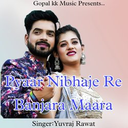 Pyaar Nibhaje Re Banjara Maara-STJbVUJJWQI