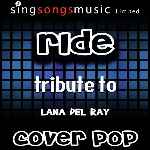 Ride (Originally Performed By Lana Del Rey) [Karaoke Audio Version]