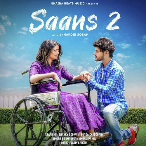 Saans 2 (feat. Shanky Goswami,Fiza Choudhary)