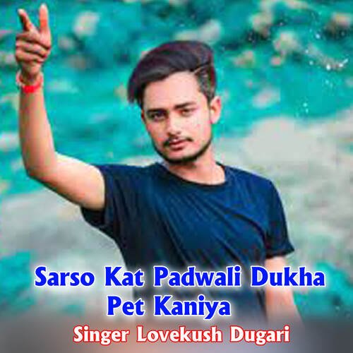 Sarso Kat Padwali Dukha Pet Kaniya