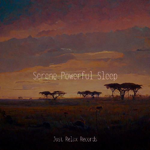 Serene Powerful Sleep