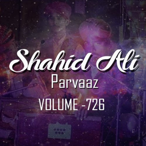 Shahid Ali Parvaz Vol. 726
