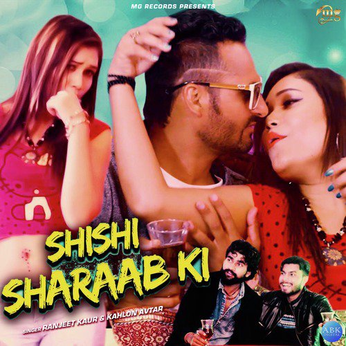 Shishi Sharaab Ki - Single