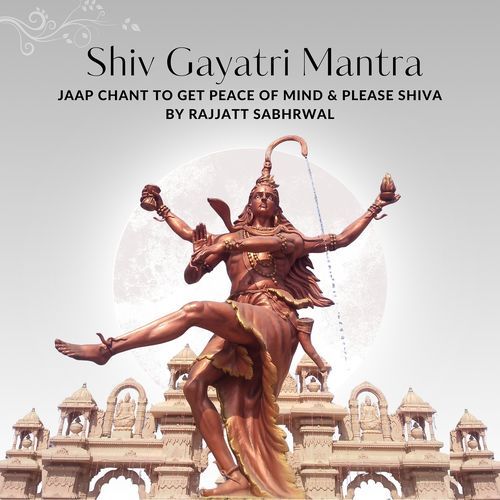 Shiv Gayatri Mantra Jaap Chant to Get Peace of Mind & Please Shiva