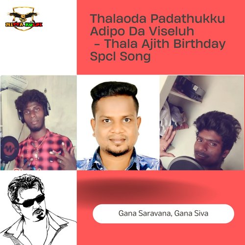 Thalaoda Padathukku Adipo Da Visulu - Thala Ajith Birthday Spcl Song