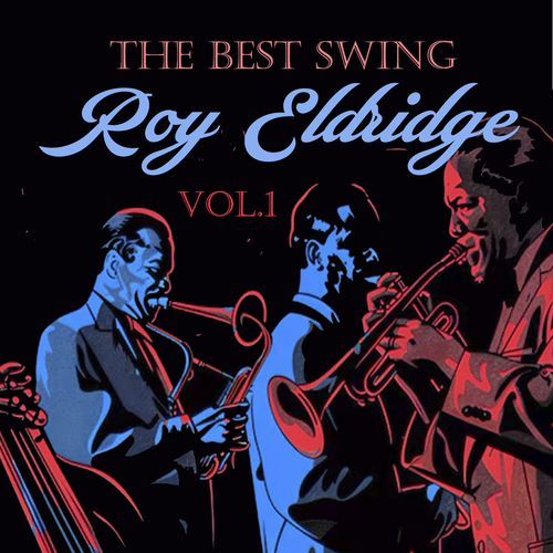 The Best Swing, Roy Eldridge, Vol. 1_poster_image