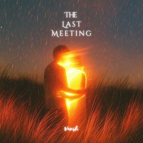 The Last Meeting