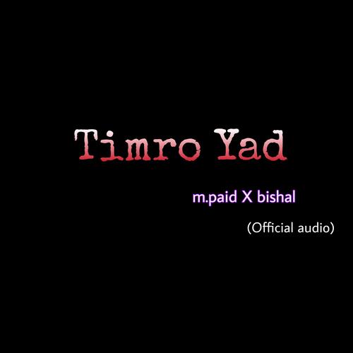 Timro Yad (feat. Bishal)_poster_image