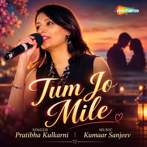 Tum Jo Mile