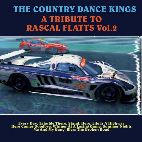 A Tribute To Rascal Flatts (Vol. 2)