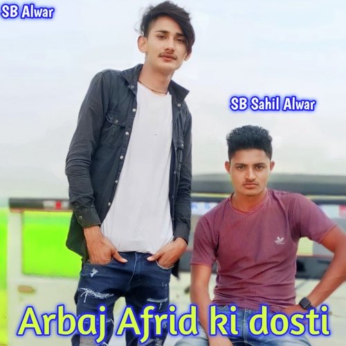 Arbaj Afrid Ki Dosti