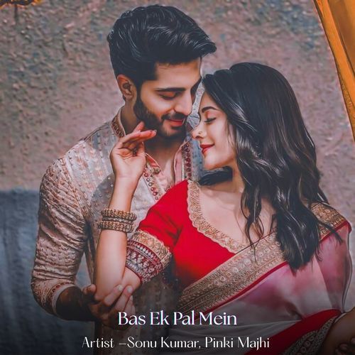 Bas Ek Pal Mein
