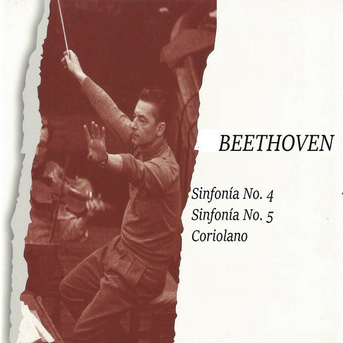 Beethoven, Sinfonía No. 4, Sinfonía No. 5, Coriolano