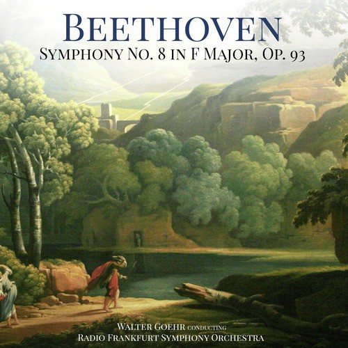 Beethoven: Symphony No. 8 in F Major, Op. 93