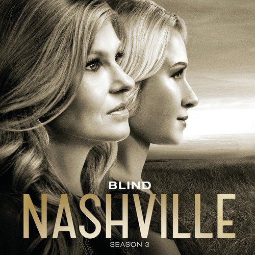 Blind (Music From "Nashville" Season 3)