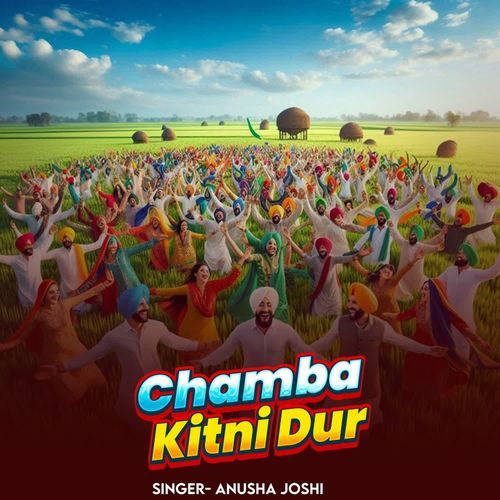 Chamba Kitni Dur