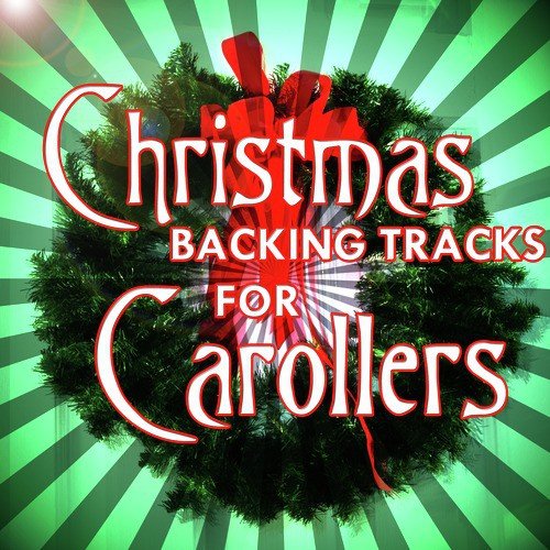Christmas Backing Tracks for Carollers
