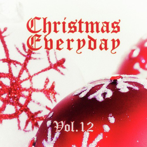 Christmas Everyday - Vol. 12