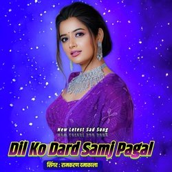 Dil Ko Dard Samj Pagal-AEVYWgRmX3c