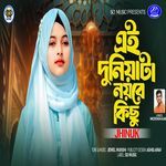 Ei Duniya Ta Noyre Kichu