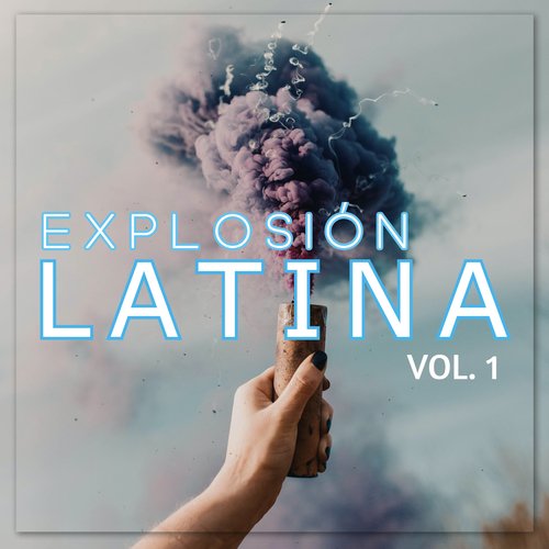 Explosión Latina Vol. 1