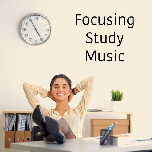 Focusing Study Music
