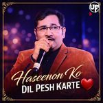 Haseenon Ko Dil Pesh Karte