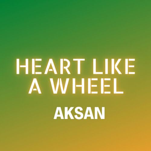 Heart Like A Wheel