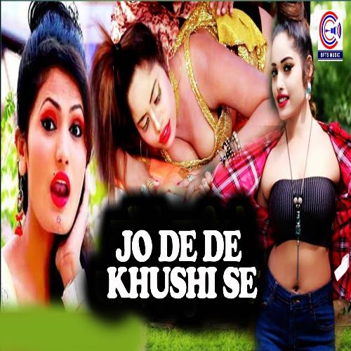 Jo De De Khushi Se