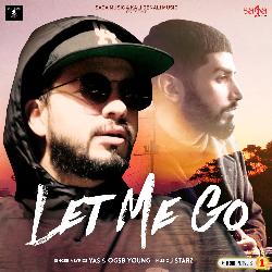 Let me Go-PQ0FeBJVQXk