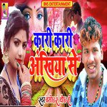 Kari Kari Ankhiya Se