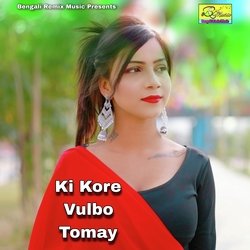 Ki Kore Vulbo Tomay-CA4lbhpnXXQ