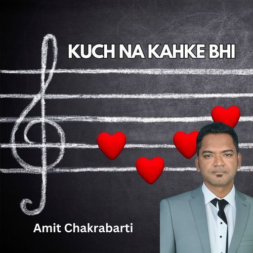 Kuch Na Kahke Bhi