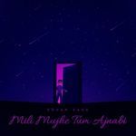 Mili Mujhe Tum Ajnabi (Radio Edit)