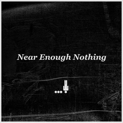 Near Enough Nothing_poster_image