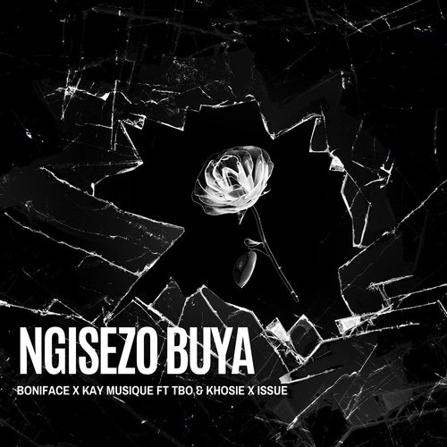 Ngisezo Buya (feat. TBO, Khosie, Issue)_poster_image