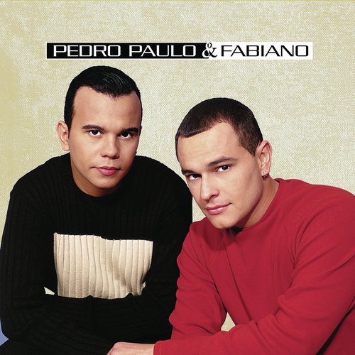 Pedro Paulo &amp; Fabiano