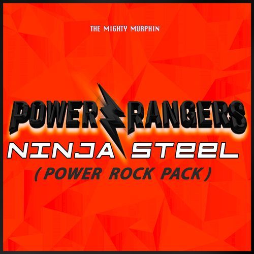 Power Rangers Ninja Steel (Power Rock Pack)
