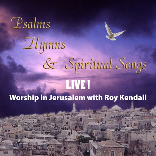 Psalms Hymns & Spiritual Songs (Live)