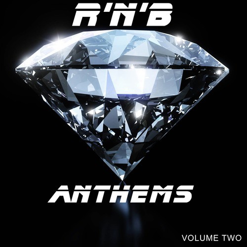 R 'N' B Anthems, Volume Two