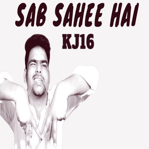 Sab Sahee Hai