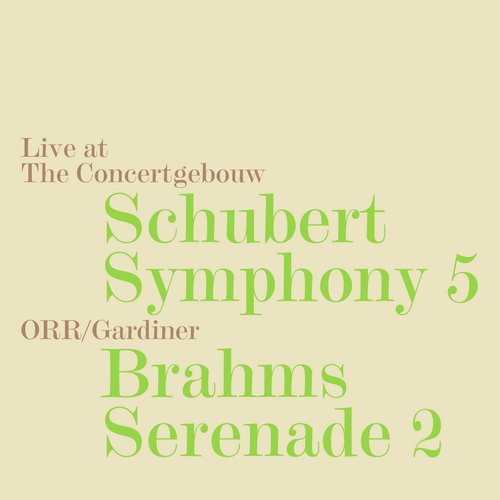 Schubert: Symphony No. 5, D. 485 - Brahms: Serenade No. 2, Op. 16 (Live) _poster_image