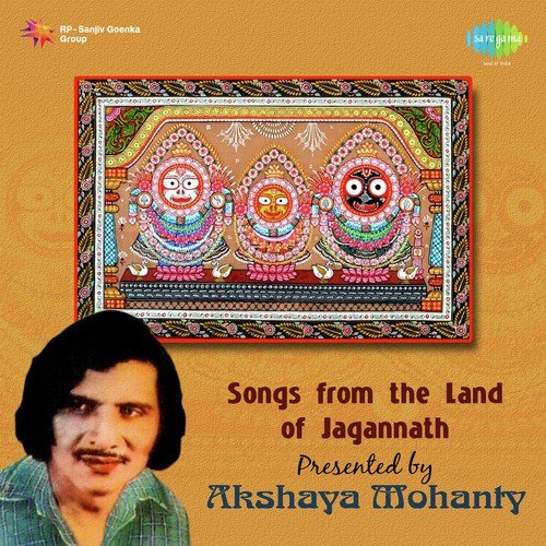 Songs From The Land Of Jagannath Akshaya Mohanty