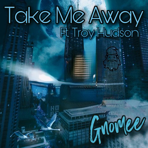 Take Me Away