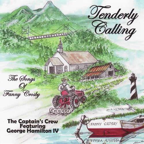 Tenderly Calling - The Songs of Fanny Crosby