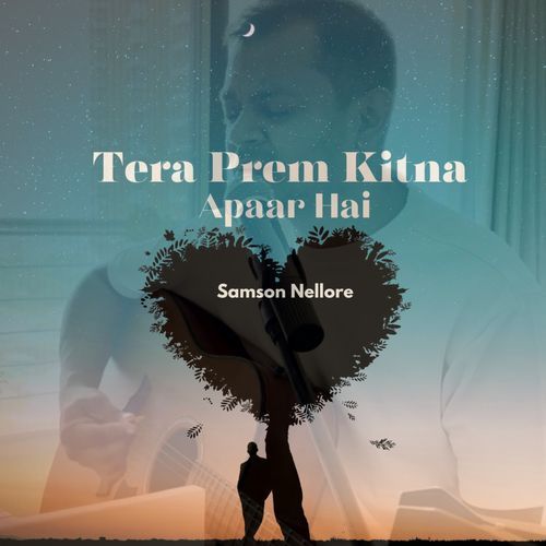 Tera Prem Kitna Apaar Hai