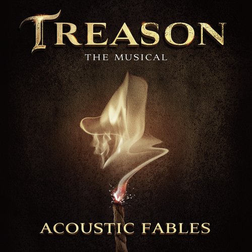 All We Dreamed & More (From "Treason the Musical: Acoustic Fables")